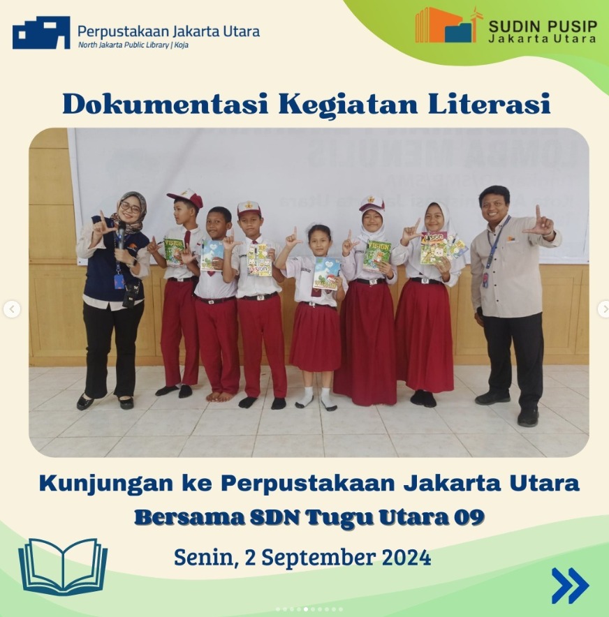 Wisata Literasi : Kunjungan Ke Perpustakaan Jakarta Utara Bersama SDN Tugu Utara 09